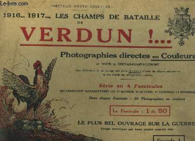 1916 ... 1917 ..., les Champs de Bataille de Verdun ! Fascicule N°1