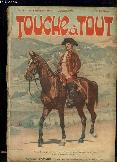 Touche  Tout n9 - 3me anne : Matre d'quipage faisant sa tourne d'inspection avant l'ouverture de la chasse - La passion a Oberammergau et les Thtres du peuple - De Salamanque  Torrs Vdras ...