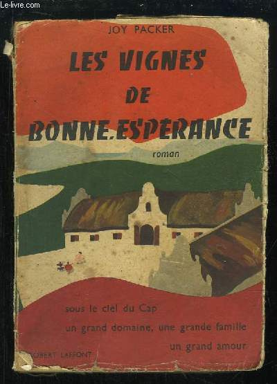 Les Vignes de Bonne-Espérance (The Valley of The Vines)