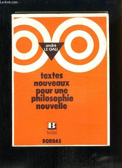 Textes nouveaux pour une philosophie nouvelle. Terminales A et B