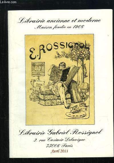 Catalogue d'Avril 2011, de la Librairie Gabriel Rossignol.