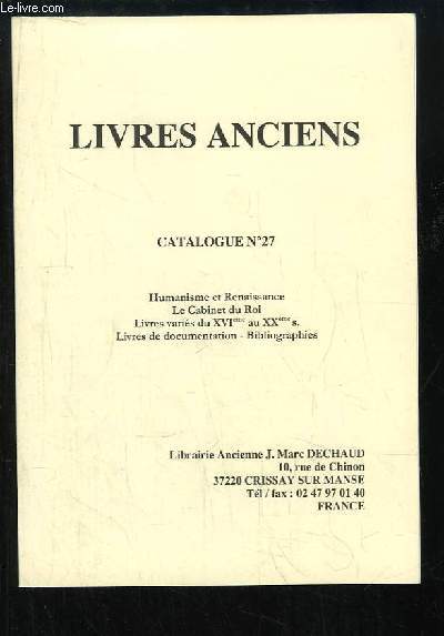 Catalogue N27 de Livres Anciens : Humanisme et Renaissance, Le Cabinet du Roi ...
