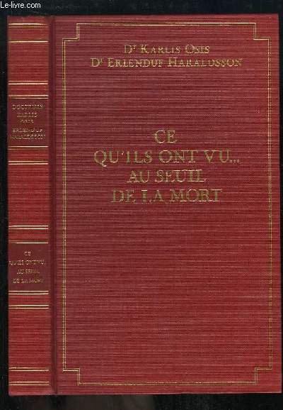 Ce qu'ils ont vu ... au seuil de la mort.