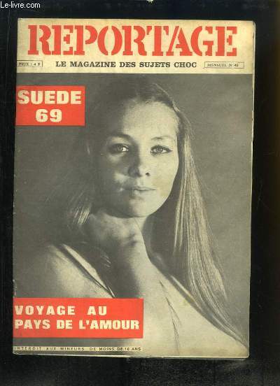 Reportage N42 : Sude 69 - Voyage au bout de l'amour ...