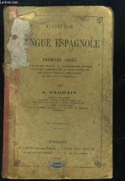 Cours de Langue Espagnole. 1re anne.