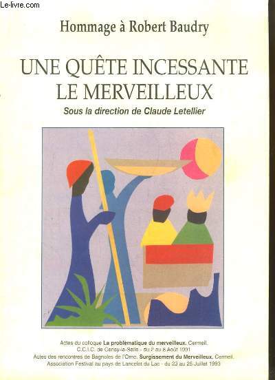 Hommage  Robert Baudry. Une qute incessante le Merveilleux.