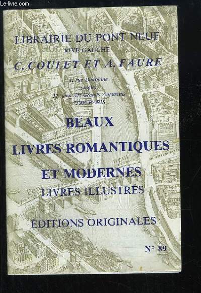 Catalogue N89, de Beaux Livres Romantiques et Modernes, Livres illustres, d'Editions Originales.