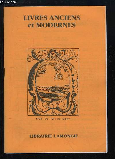Catalogue de Livres Anciens et Modernes de la Librairie Lamongie.