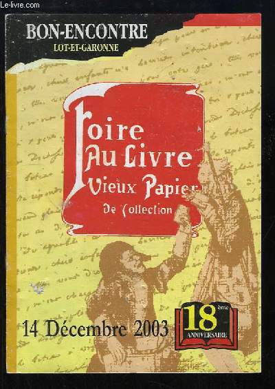 Programme de la Foire au Livre et Vieux Papier de Collection,  Bon-Encontre (Lot-et-Garonne), du 14 dcembre 2003