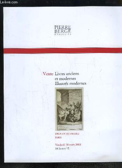 Catalogue de la Vente aux Enchres de Livres anciens et modernes et d'Illustrs modernes, le 28 mars 2003  l'Htel Drouot Richelieu.