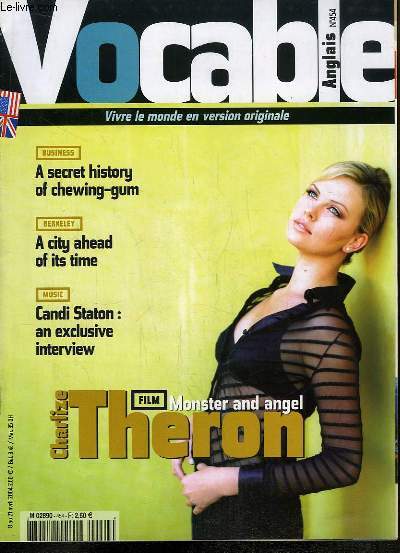 Vocable Anglais n454 : Charlize Theron, Monster and Angel - A secret history of chewing-gum - A city ahead of its time - Candi Staton : an exclusive interview -