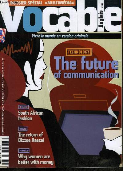 Vocable Anglais n463 : The future of communication - South African fashion - The return of Dizzee Rascal - Why women are better with Money ...