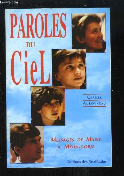 Paroles du Ciel. Message de Marie  Medjugorje.