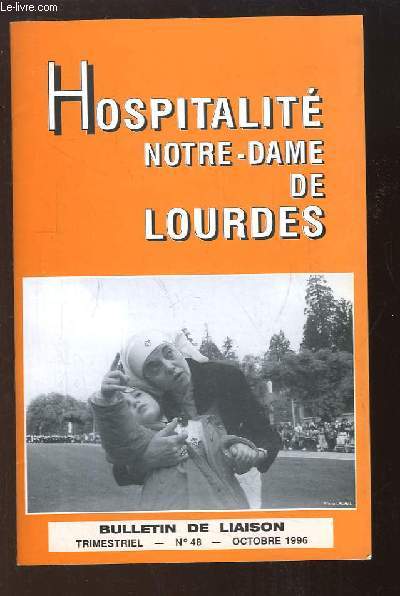 Hospitalit Notre-Dame de Lourdes. Bulletin de liaison n48