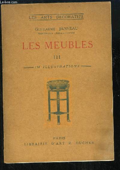 Les Meubles, TOME 3 : Du Style Louis XVI au Style Empire