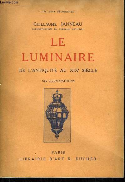 Le Luminaire, de l'Antiquit au XIXe sicle.