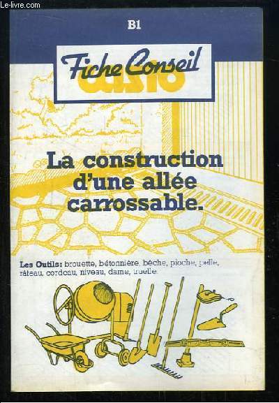 Fiche Conseil Casto B1 : La construction d'une alle carossable.
