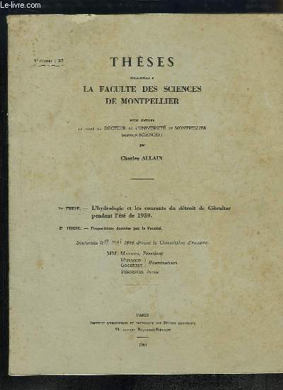 L'hydrologie et les courants du dtroit de Gibraltar pendant l't de 1959. Thses N327, prsentes  la Facult des Sciences de Montpellier