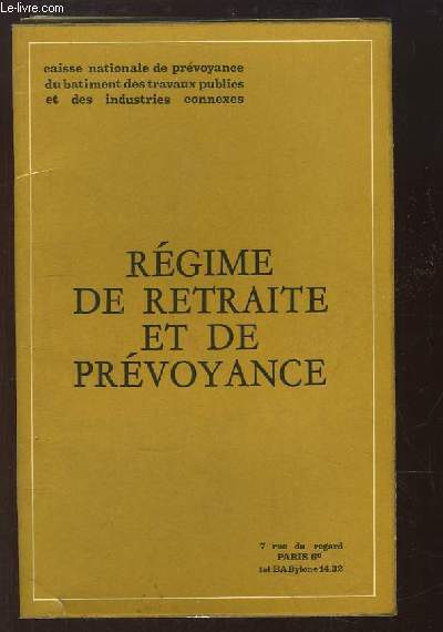 Rgime de Retraite et de Prvoyance.