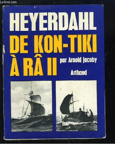 Heyerdahl. De Kon Tiki  R II