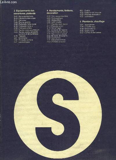 Sweet's 1975, Volume 2 : Equipements des ouvertures et plafonds - Revêtements, finitions et décoration - Plomberie, chauffage.