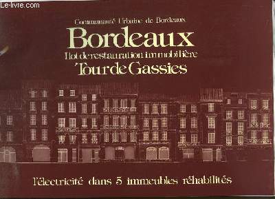Bordeaux, ilot de restauration immobilire, Tour de Gassis. L'lectricit dans 5 immeubles rhabilits.