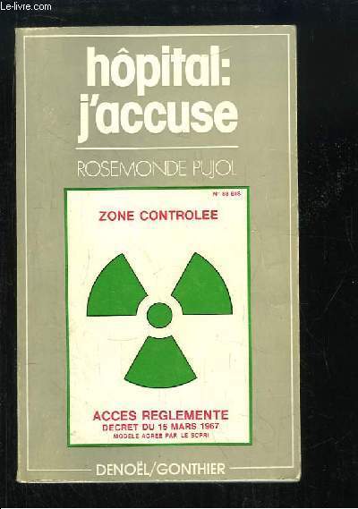 Hpital : j'accuse.