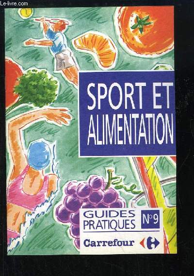 Guides Pratiques N9 : Sport et Alimentation