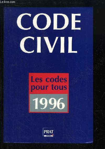 Code Civil. Les codes pour tous, 1996