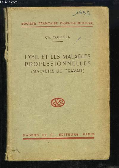 L'Oeil et les Maladies Professionnelles (Maladies du Travail)