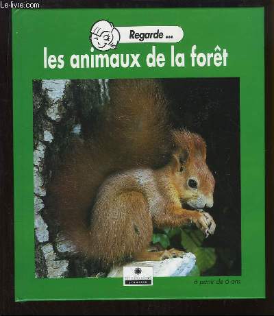 Regarde ... Les animaux de la fort