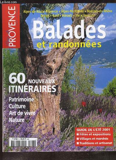 Pays de Provence Cte d'Azur, Hors-srie Ballades N7 : 60 nouveaux itinraires.