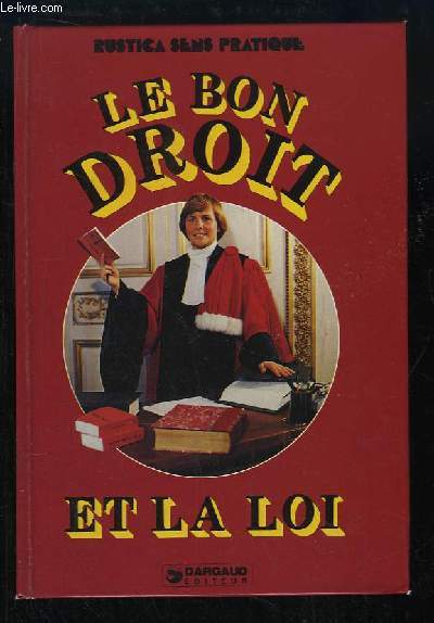 Le Bon Droit et la Loi