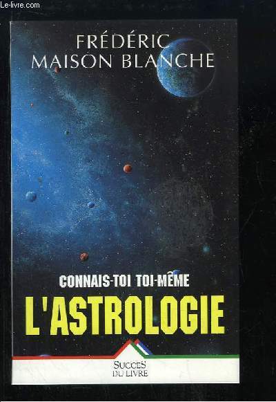 Connais-toi toi-mme l'Astrologie