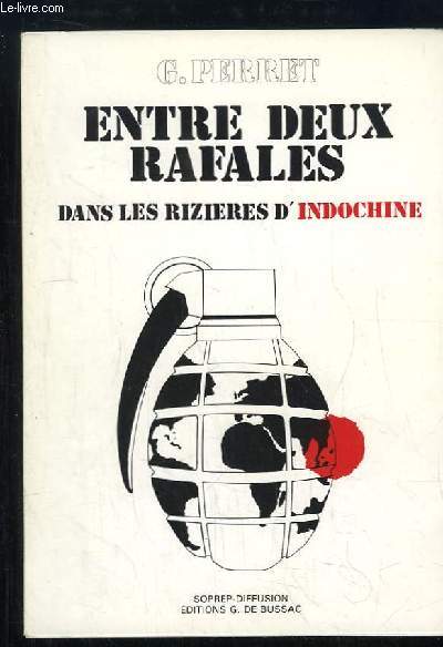 Entre Deux Rafales, dans les rizires d'Indochine