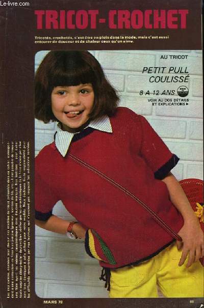 Tricot-Crochet de Mars 1978 : Petit pull couliss - Marinire coulisse - Un Anorak tout gai - Surblouse au crochet - Petit coordonn Layette ...