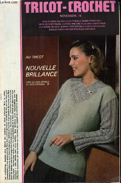 Tricot-Crochet de Novembre 1978 : Nouvelle brillance - Chamarr de charme - Le nouveau style Liseuse - Le gilet de berger - Le Bonnet ...