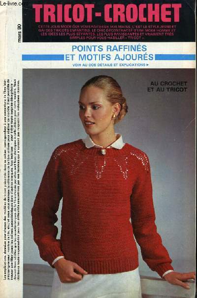 Tricot-Crochet de Mars 1980 : Points raffins et motifs ajours - Maille mode charme - Mailles douces et col 