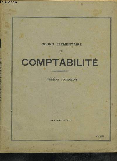 Cours lmentaire de Comptabilit. Initiation comptable
