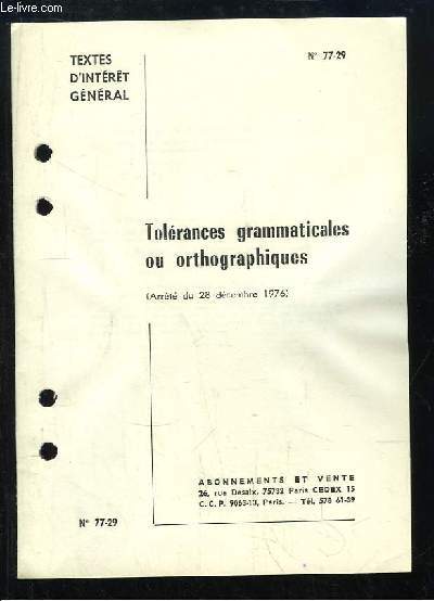 Tolrances grammaticales ou orthographiques (Arrt du 28 dcembre 1976). Textes d'intrt gnral.