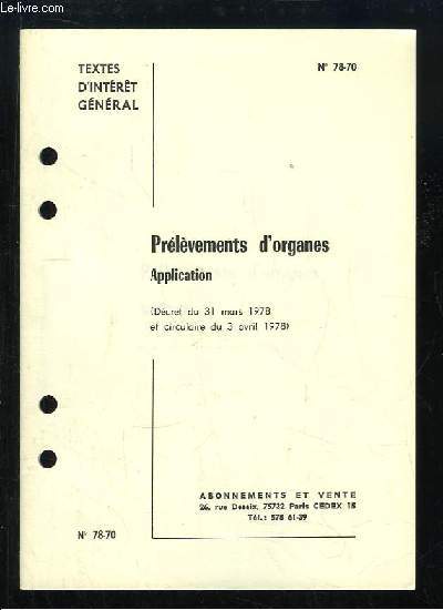 Prlvements d'Organes. Application (Dcret du 31 mars 1978 et circulaire du 3 avril 1978). Textes d'intrt gnral.