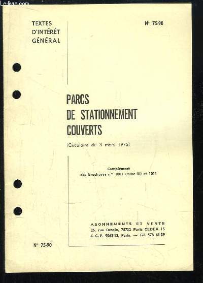 Parcs de Stationnement Couverts (Circulaire du 3 mars 1975). Textes d'intrt gnral.