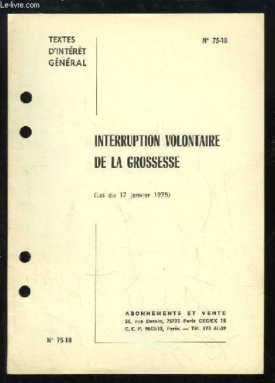 Interruption volontaire de la grossesse (Dcrets et arrts du 13 mai 1975). Textes d'intrt gnral.