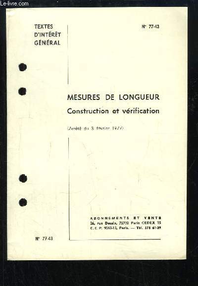 Mesures de Longueur, Construction et vrification (Arrt du 3 fvrier 1977). Textes d'intrt gnral.