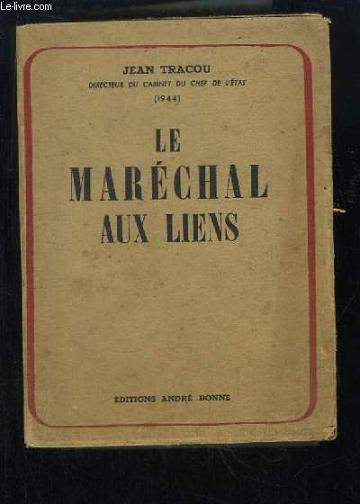 Le Marchal aux liens. Le Temps du Sacrifice.