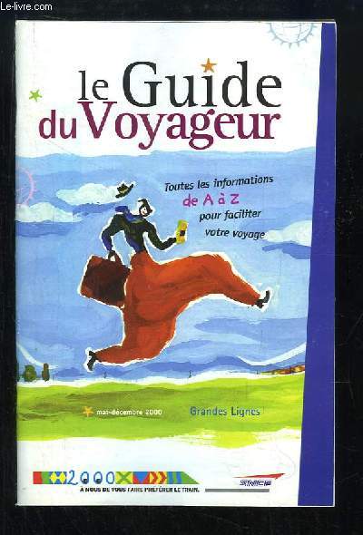 Le Guide du Voyageur. Grande Lignes.