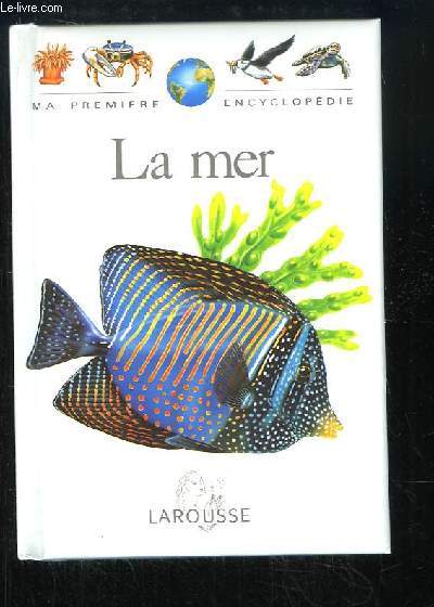 La Mer. Ma Premire Encyclopdie.