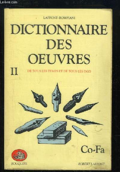 Dictionnaire des Oeuvres, de tous les temps et de tous les pays. TOME 2 : Co - Fa.