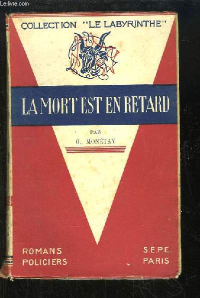 La mort est en retard.