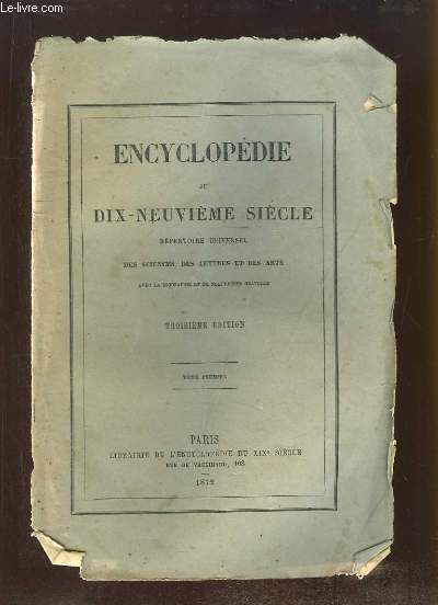 Encyclopdie du Dix-Neuvime Sicle. Rpertoire Universel des Sciences, des Lettres et des Arts. TOME 1 : A - AMPLITUDE